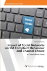 Image for Impact of Social Networks on SM Complaint Behaviour and Channel Choice