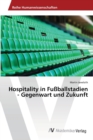 Image for Hospitality in Fußballstadien - Gegenwart und Zukunft