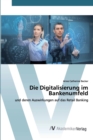 Image for Die Digitalisierung im Bankenumfeld