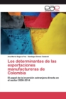 Image for Los determinantes de las exportaciones manufactureras de Colombia