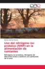 Image for Uso del nitrogeno no-proteico (NNP) en la alimentacion de rumiantes