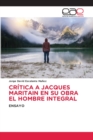 Image for Critica a Jacques Maritain En Su Obra El Hombre Integral