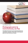 Image for Pedagogia para la Convivencia y la Paz