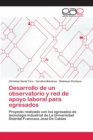 Image for Desarrollo de un observatorio y red de apoyo laboral para egresados