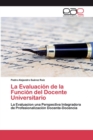 Image for La Evaluacion de la Funcion del Docente Universitario