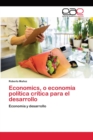 Image for Economics, o economia politica critica para el desarrollo