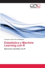 Image for Estadistica y Machine Learning con R
