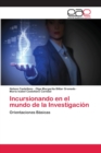 Image for Incursionando en el mundo de la Investigacion