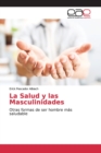 Image for La Salud y las Masculinidades