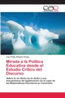 Image for Mirada a la Politica Educativa desde el Estudio Critico del Discurso