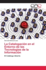 Image for La Catalogacion en el Entorno de las Tecnologias de la Informacion
