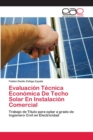 Image for Evaluacion Tecnica Economica De Techo Solar En Instalacion Comercial