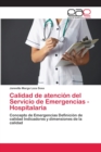 Image for Calidad de atencion del Servicio de Emergencias - Hospitalaria