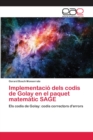 Image for Implementacio dels codis de Golay en el paquet matematic SAGE