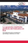 Image for La oposicion indefinido-perfecto del Indicativo en ELE