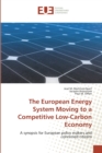 Image for The European Energy System Moving to a Competitive Low-Carbon Economy