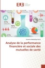 Image for Analyse de la performance financiere et sociale des mutuelles de sante