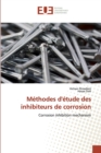 Image for Methodes d&#39;etude des inhibiteurs de corrosion
