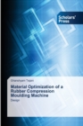 Image for Material Optimization of a Rubber Compression Moulding Machine