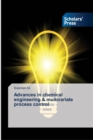 Image for Advances in chemical engineering &amp; multivariate process control