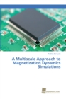 Image for A Multiscale Approach to Magnetization Dynamics Simulations