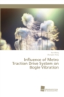 Image for Influence of Metro Traction Drive System on Bogie Vibration