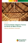 Image for A Comunidade indigena Terena do Norte de Mato Grosso