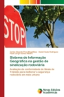 Image for Sistema de Informacao Geografica na gestao de sinalizacao rodoviaria