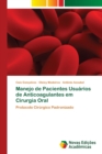 Image for Manejo de Pacientes Usuarios de Anticoagulantes em Cirurgia Oral
