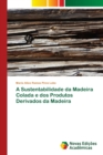 Image for A Sustentabilidade da Madeira Colada e dos Produtos Derivados da Madeira