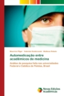 Image for Automedicacao entre academicos de medicina