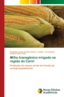 Image for Milho transgenico irrigado na regiao do Cariri
