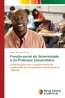 Image for Funcao social da Universidade e do Professor Universitario
