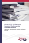 Image for Produccion cientifica en Revistas Mexicanas de Biblioteconomia
