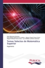 Image for Temas Selectos de Matematica Superior