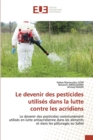 Image for Le devenir des pesticides utilises dans la lutte contre les acridiens