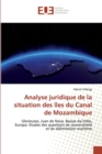 Image for Analyse juridique de la situation des iles du Canal de Mozambique
