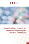 Image for Reactivite des ciments en presence d&#39;hydroxydes doubles lamellaires