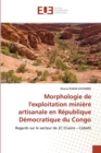 Image for Morphologie de l&#39;exploitation miniere artisanale en Republique Democratique du Congo