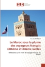 Image for Le Maroc sous la plume des voyageurs francais (XIXeme et XXeme siecles