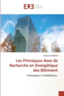 Image for Les Principaux Axes de Recherche en Energetique des Batiment