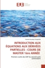 Image for Introduction Aux Equations Aux Derivees Partielles : COURS DE MASTER 1ere ANNEE