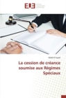 Image for La cession de creance soumise aux Regimes Speciaux
