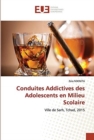 Image for Conduites Addictives des Adolescents en Milieu Scolaire