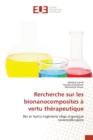 Image for Rercherche sur les bionanocomposites a vertu therapeutique