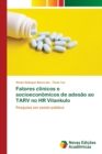Image for Fatores clinicos e socioeconomicos de adesao ao TARV no HR Vilankulo
