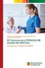 Image for 50 Tecnicas de LITERACIA EM SAUDE NA PRATICA
