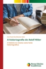 Image for A historiografia de Adolf Hitler