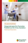 Image for Oxigenoterapia Em Pacientes Pediatricos Em Crise Asmatica