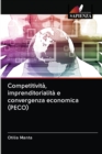 Image for Competitivita, imprenditorialita e convergenza economica (PECO)